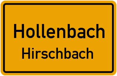 Ortsschild Hollenbach Hirschbach