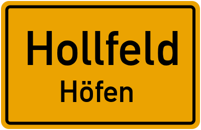 Ortsschild Hollfeld Höfen