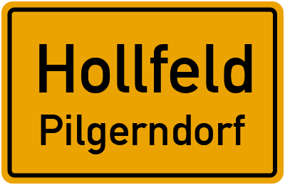 Ortsschild Hollfeld Pilgerndorf