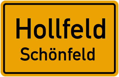 Ortsschild Hollfeld Schönfeld