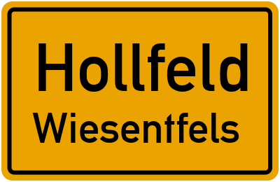 Ortsschild Hollfeld Wiesentfels