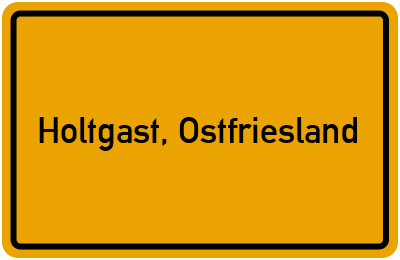 Ortsschild von Gemeinde Holtgast, Ostfriesland in Niedersachsen