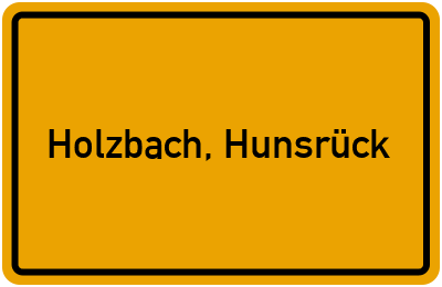 Ortsschild von Gemeinde Holzbach, Hunsrück in Rheinland-Pfalz