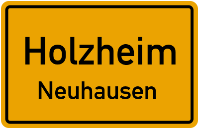 Ortsschild Holzheim Neuhausen