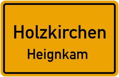 Straßenverzeichnis Holzkirchen Heignkam