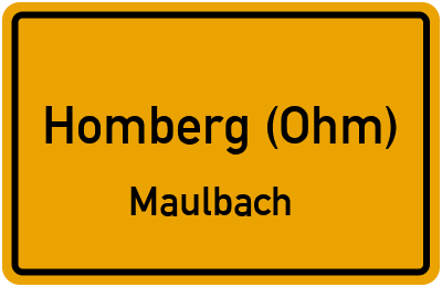 Ortsschild Homberg (Ohm) Maulbach