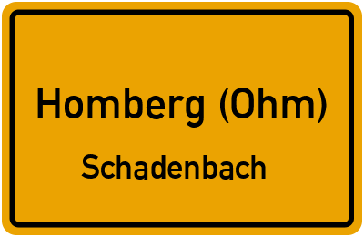 Ortsschild Homberg (Ohm) Schadenbach