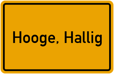 Ortsschild von Gemeinde Hooge, Hallig in Schleswig-Holstein