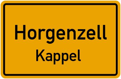 Ortsschild Horgenzell Kappel