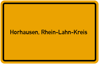 Ortsschild von Gemeinde Horhausen, Rhein-Lahn-Kreis in Rheinland-Pfalz