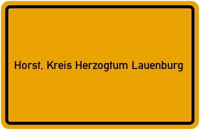 Ortsschild von Gemeinde Horst, Kreis Herzogtum Lauenburg in Schleswig-Holstein