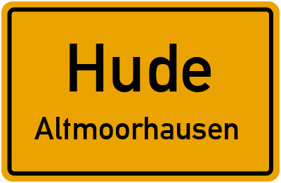 Ortsschild Hude Altmoorhausen