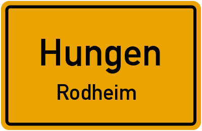 Ortsschild Hungen Rodheim