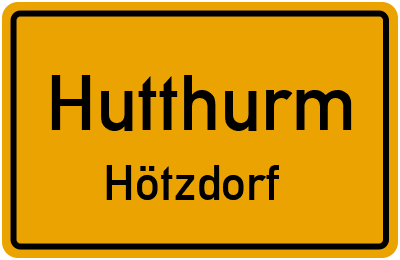 Ortsschild Hutthurm Hötzdorf