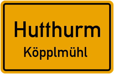 Ortsschild Hutthurm Köpplmühl