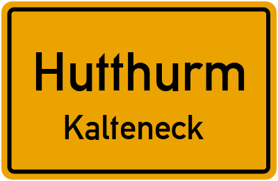 Ortsschild Hutthurm Kalteneck