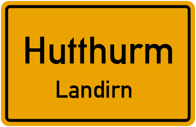 Ortsschild Hutthurm Landirn