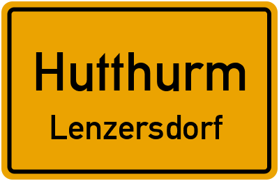 Ortsschild Hutthurm Lenzersdorf
