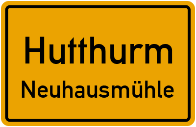 Ortsschild Hutthurm Neuhausmühle