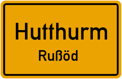 Ortsschild Hutthurm Rußöd