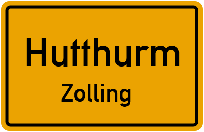 Ortsschild Hutthurm Zolling