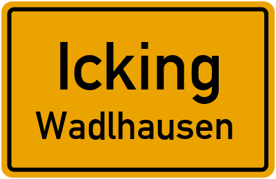 Ortsschild Icking Wadlhausen