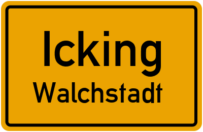 Ortsschild Icking Walchstadt