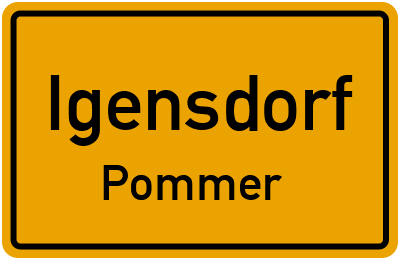 Ortsschild Igensdorf Pommer