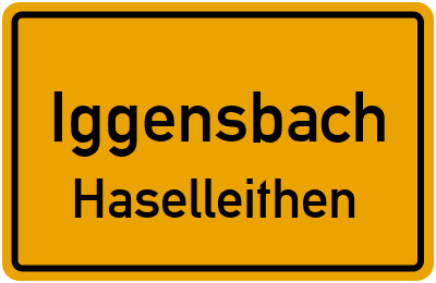 Ortsschild Iggensbach Haselleithen