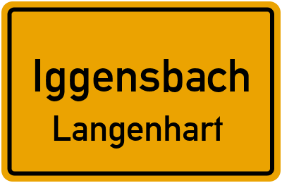 Ortsschild Iggensbach Langenhart