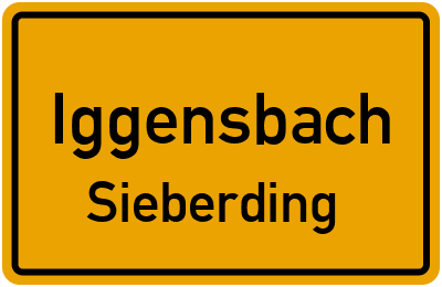 Ortsschild Iggensbach Sieberding