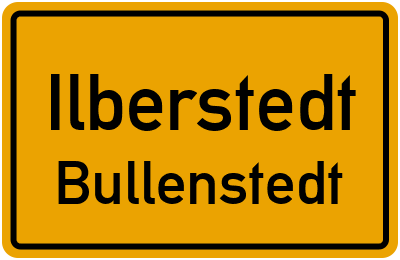 Ortsschild Ilberstedt Bullenstedt
