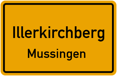 Ortsschild Illerkirchberg Mussingen
