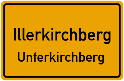 Ortsschild Illerkirchberg Unterkirchberg