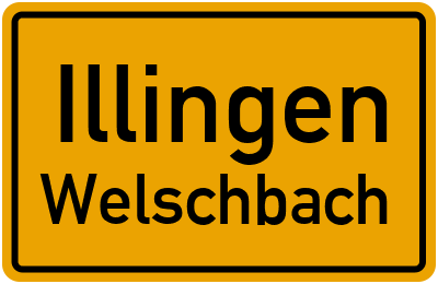 Straßenverzeichnis Illingen Welschbach