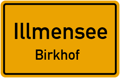 Ortsschild Illmensee Birkhof