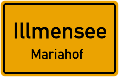 Ortsschild Illmensee Mariahof