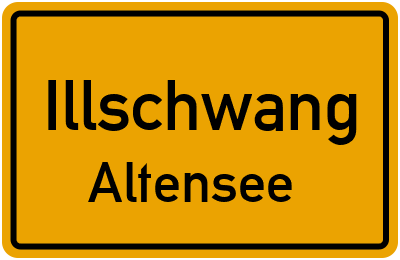 Ortsschild Illschwang Altensee
