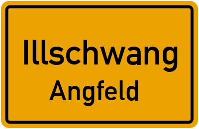 Ortsschild Illschwang Angfeld