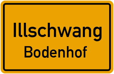 Ortsschild Illschwang Bodenhof