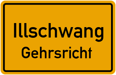 Straßenverzeichnis Illschwang Gehrsricht