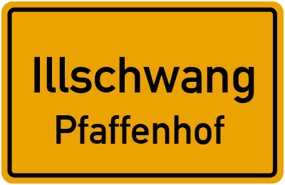 Ortsschild Illschwang Pfaffenhof