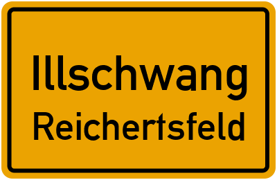 Ortsschild Illschwang Reichertsfeld