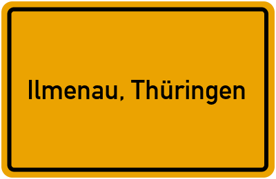 Ortsschild von Stadt Ilmenau, Thüringen in Thüringen