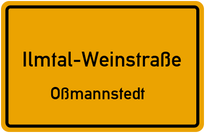 Straßenverzeichnis Ilmtal-Weinstraße Oßmannstedt