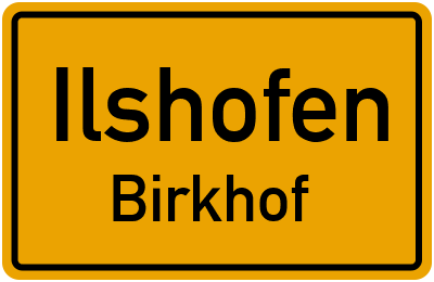 Straßenverzeichnis Ilshofen Birkhof
