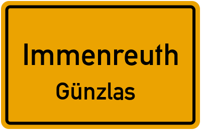 Ortsschild Immenreuth Günzlas