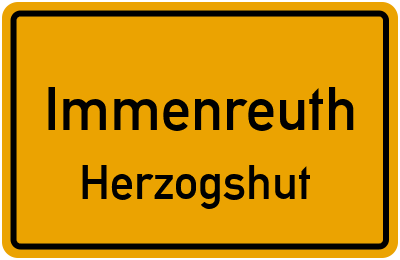 Ortsschild Immenreuth Herzogshut