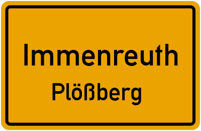 Ortsschild Immenreuth Plößberg