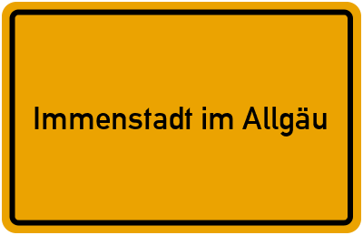 Ortsschild von Stadt Immenstadt im Allgäu in Bayern